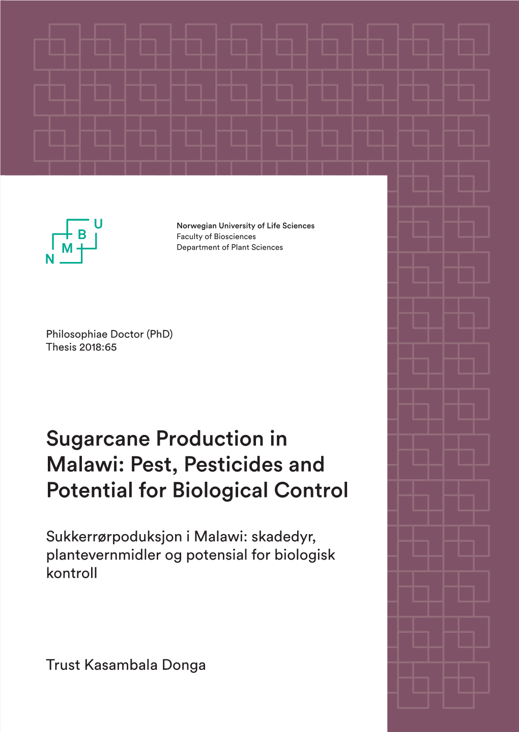 Sugarcane Production in Malawi: Pest, Pesticides and Potential for Biological Control