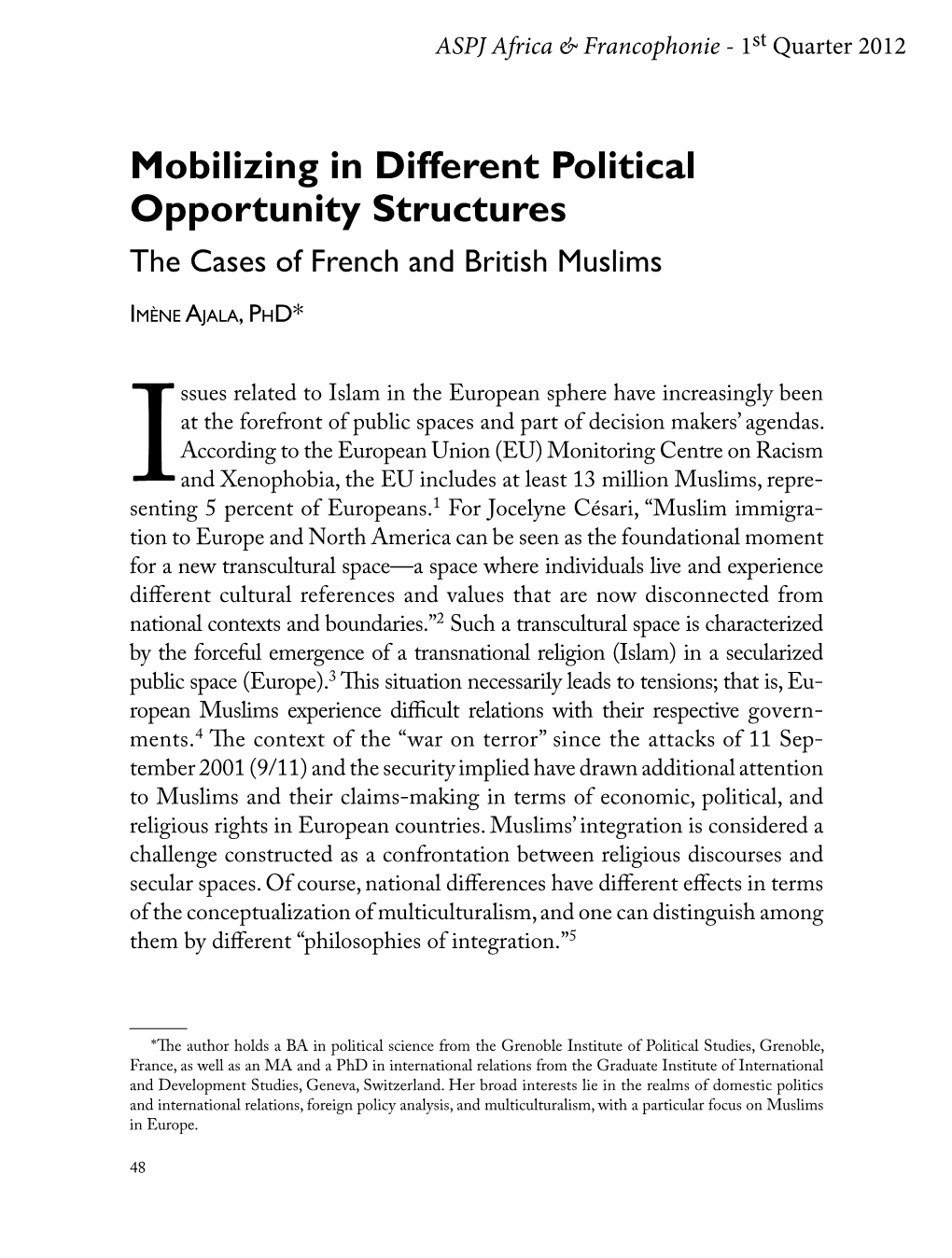 Mobilizing in Different Political Opportunity Structures: the Cases of French and British Muslims