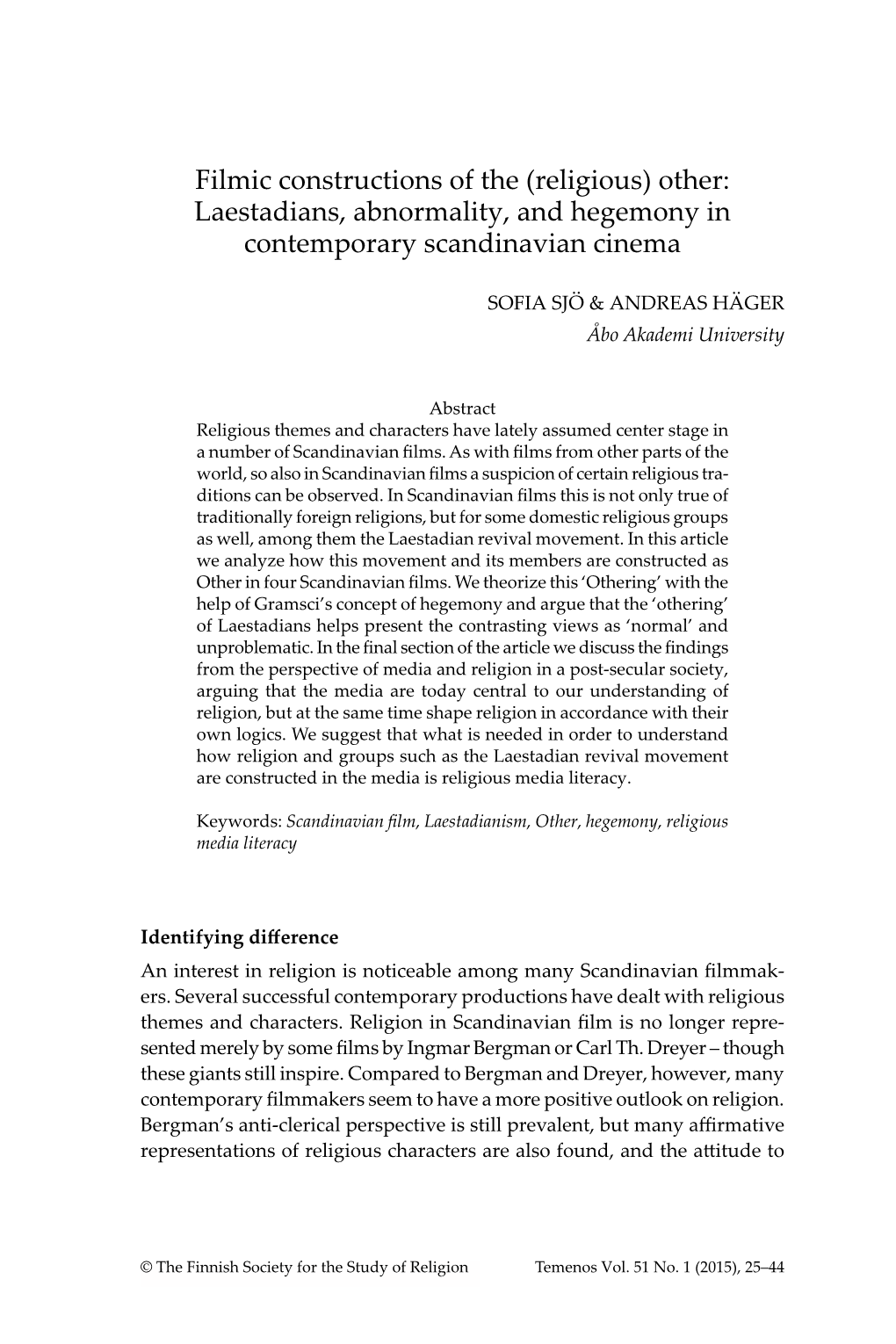 Filmic Constructions of the (Religious) Other: Laestadians, Abnormality, and Hegemony in Contemporary Scandinavian Cinema