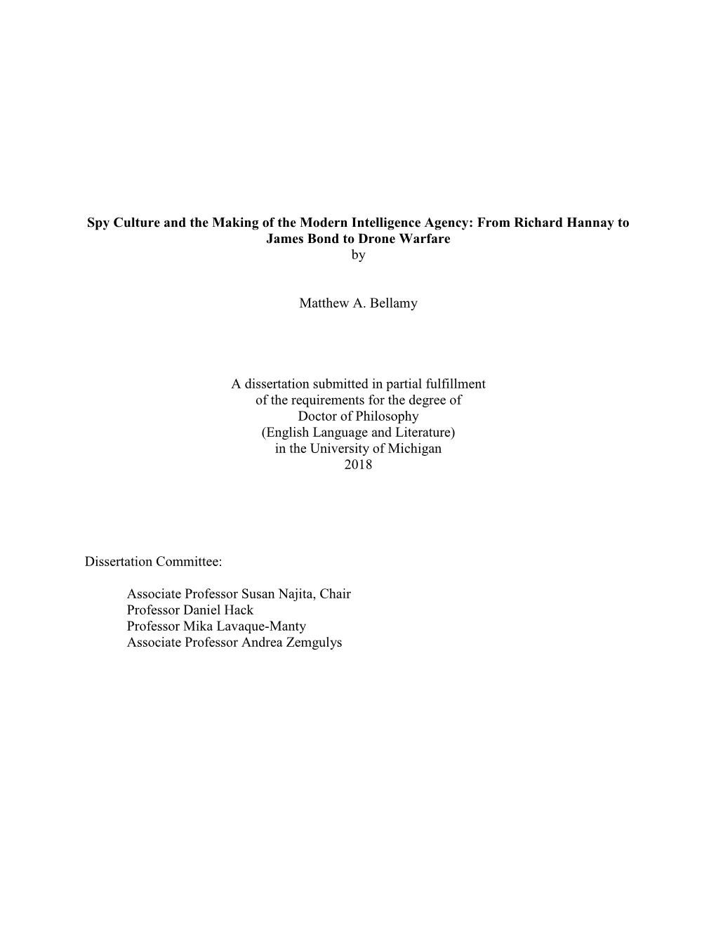 Spy Culture and the Making of the Modern Intelligence Agency: from Richard Hannay to James Bond to Drone Warfare By