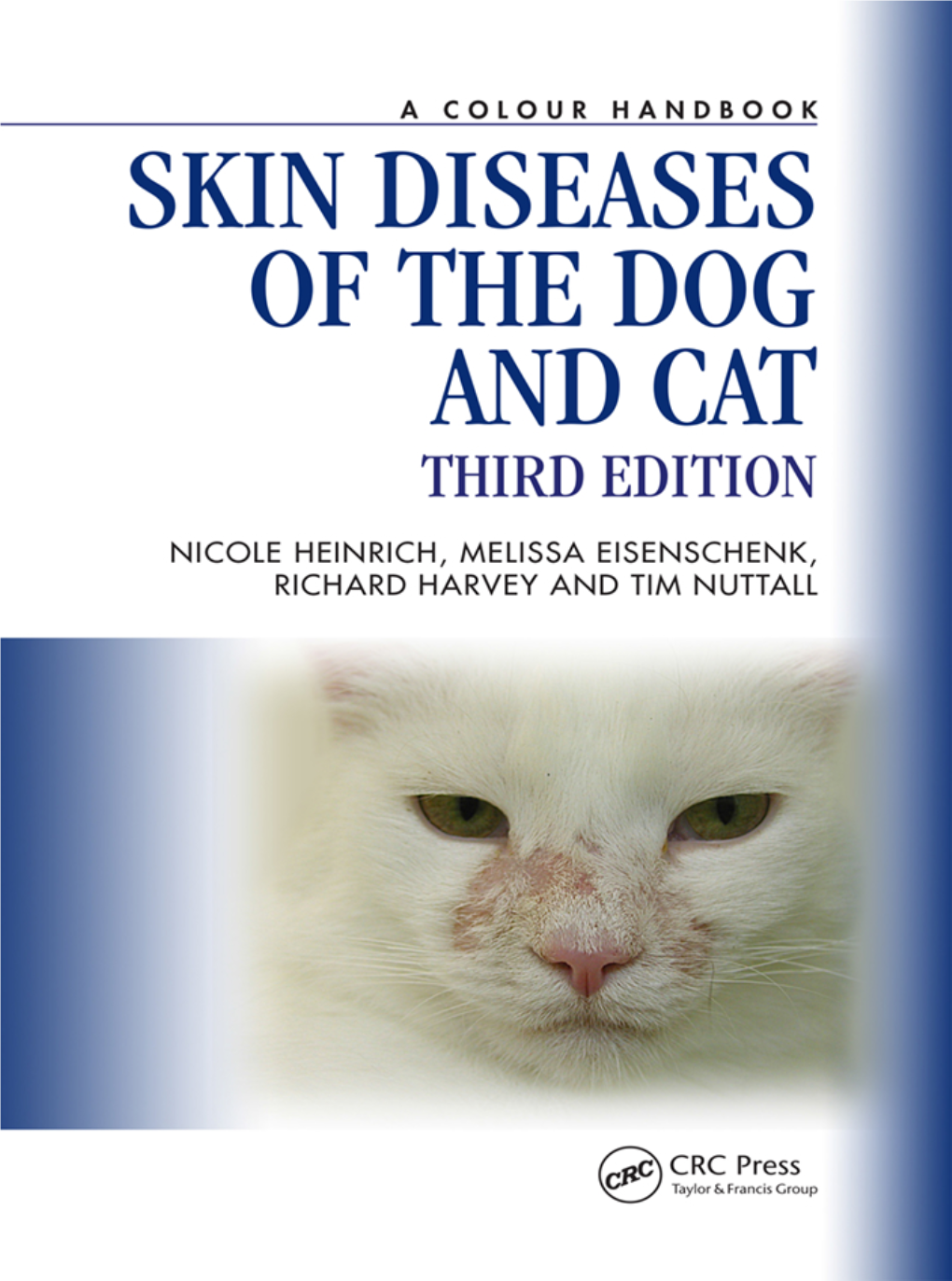 Skin Diseases of the Dog and Cat, Third Edition