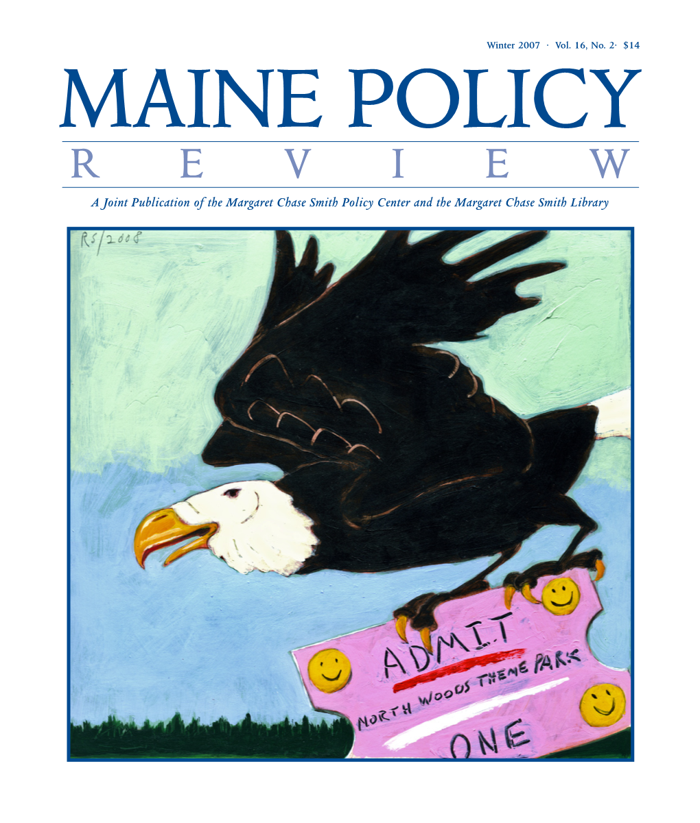 R E V I E W a Joint Publication of the Margaret Chase Smith Policy Center and the Margaret Chase Smith Library Maine Policy R E V I E W