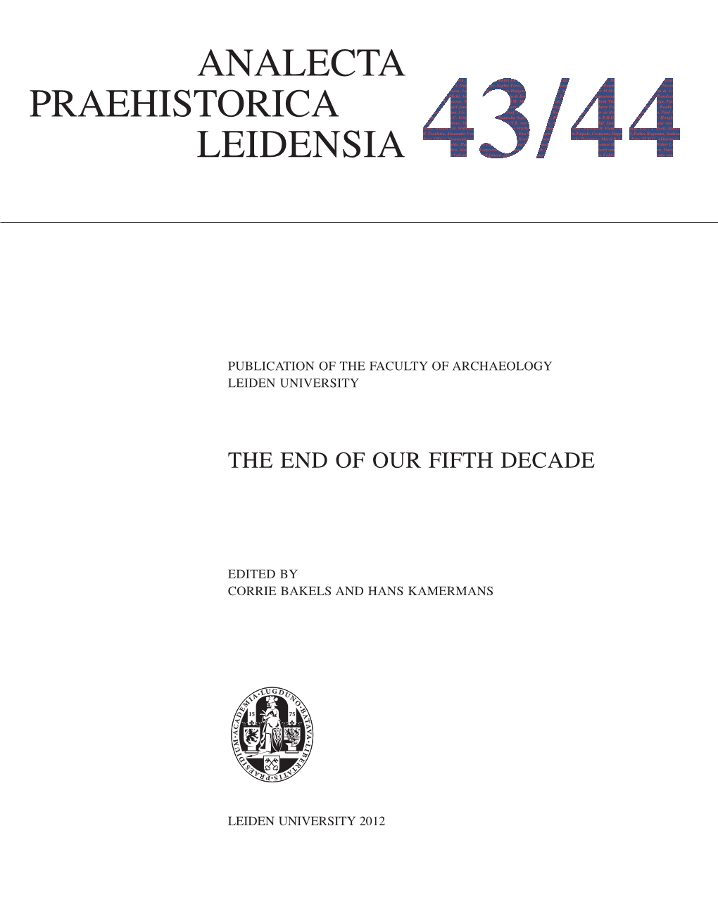 Analecta Praehistorica Leidensia and Single Volumes Can Be Ordered At