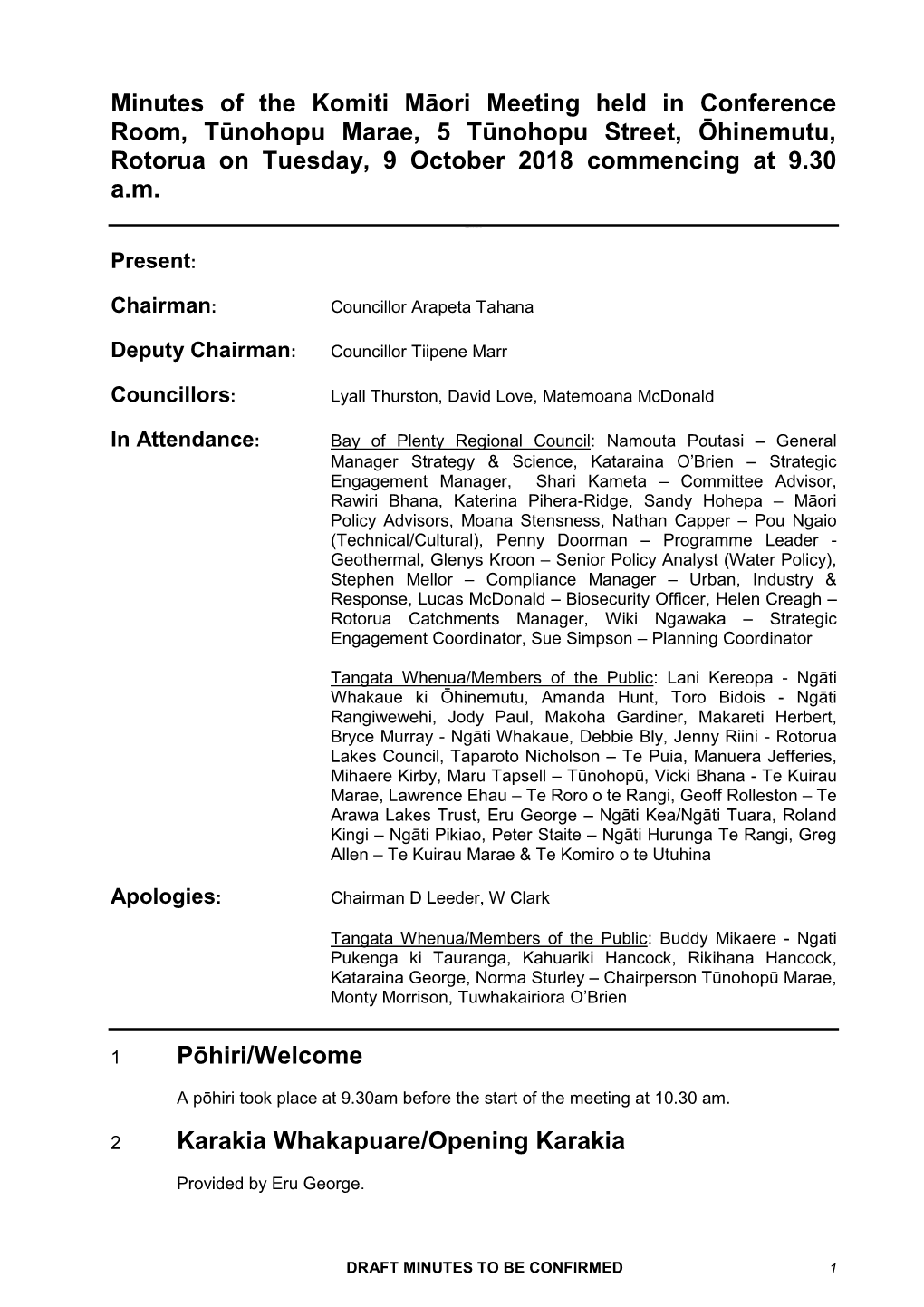 Minutes of the Komiti Māori Meeting Held in Conference Room, Tūnohopu Marae, 5 Tūnohopu Street, Ōhinemutu, Rotorua on Tuesday, 9 October 2018 Commencing at 9.30 A.M