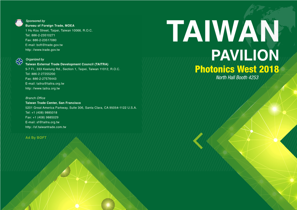 Photonics West 2018 North Hall Booth 4253 Photonics West 2018 – Taiwan Pavilion Moscone Center