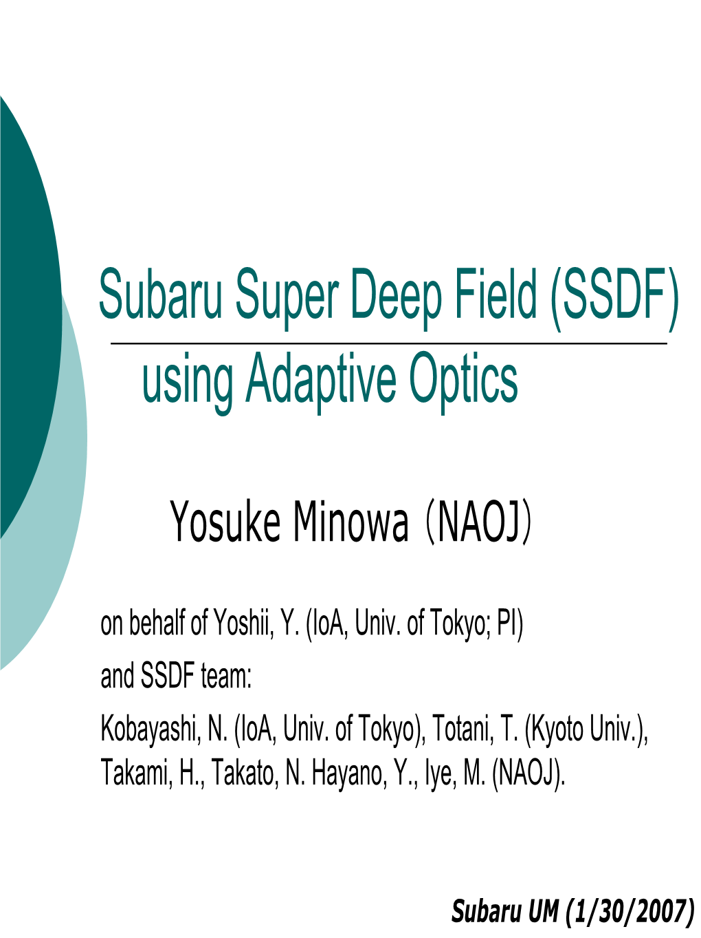 Subaru Super Deep Field (SSDF) with AO