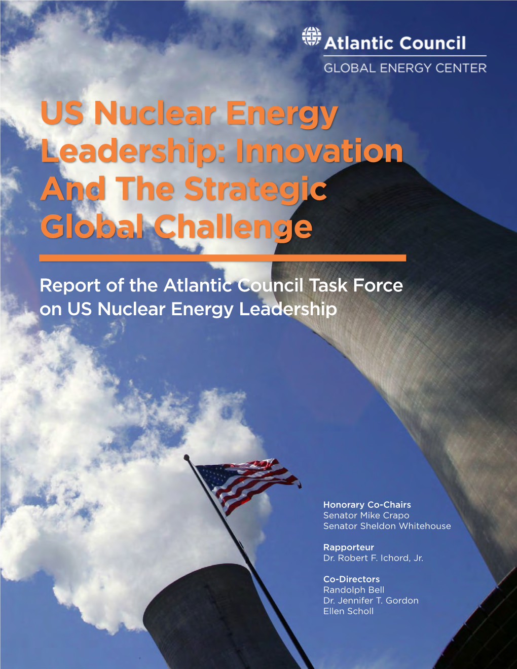"U.S. Nuclear Energy Leadership: Innovation and the Strategic Global Challenge." (Pdf)