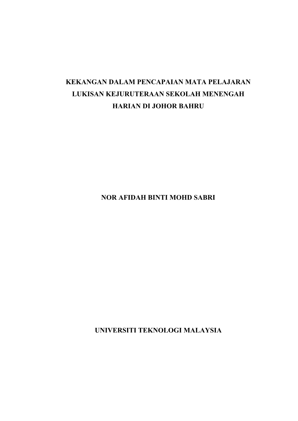 Kekangan Dalam Pencapaian Mata Pelajaran Lukisan Kejuruteraan Sekolah Menengah Harian Di Johor Bahru