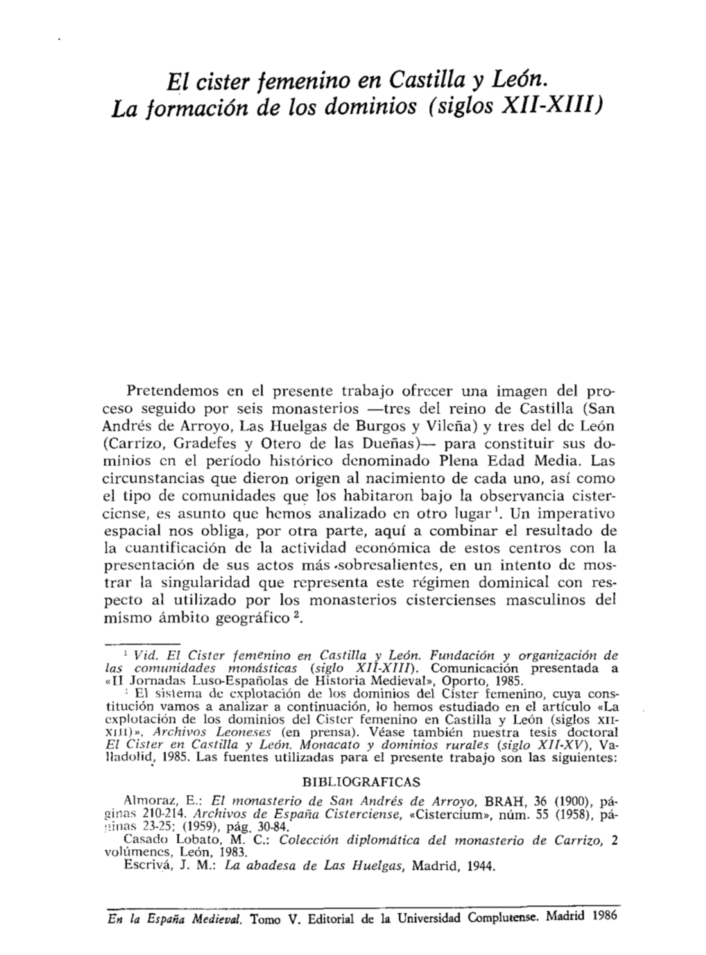 El Cister Lemen¡No En Castilla Y León. La Jormación De Los Dominios (Siglos XII-XIII)