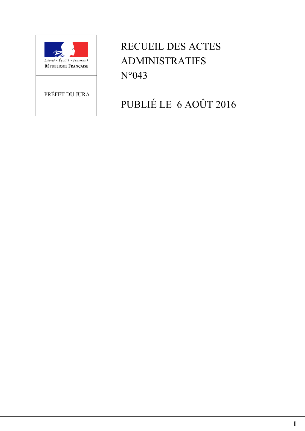 Recueil Des Actes Administratifs N°043 Publié Le 6 Août 2016