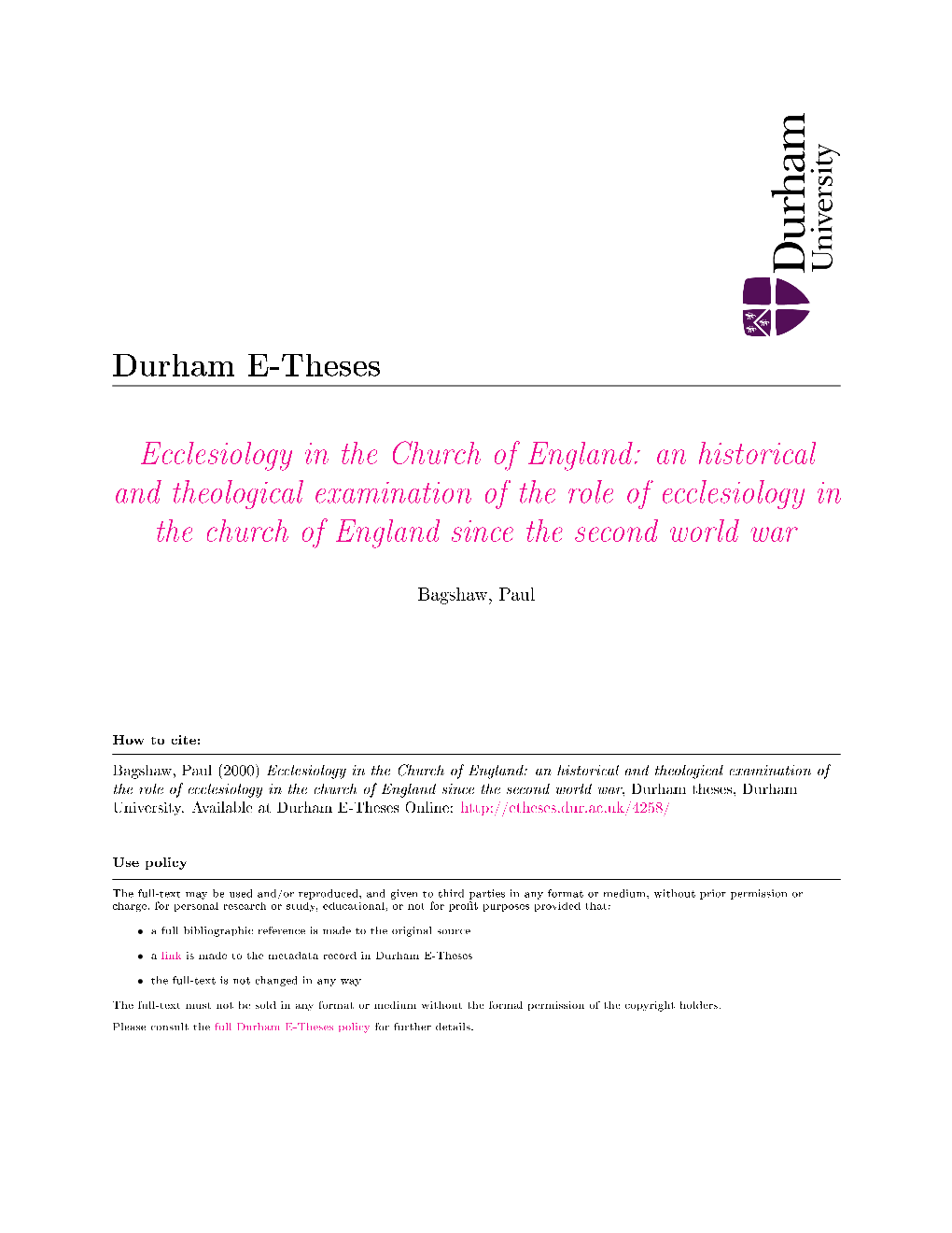 Ecclesiology in the Church of England: an Historical and Theological Examination of the Role of Ecclesiology in the Church of England Since the Second World War