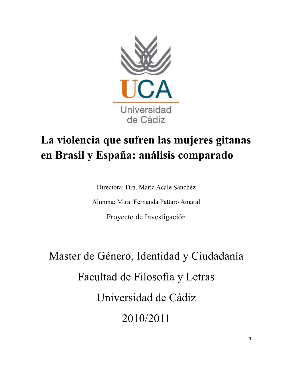 La Violencia Que Sufren Las Mujeres Gitanas En Brasil Y España: Análisis Comparado