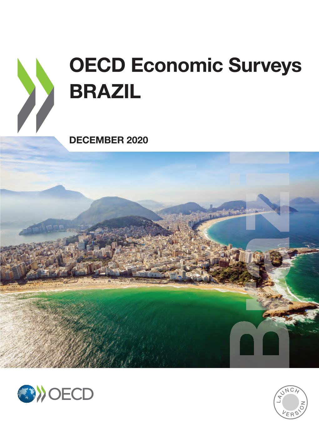 OECD Economic Surveys BRAZIL the COVID-19 Pandemic Has Caused Severe Human Suffering and Triggered a Deep Recession in Brazil