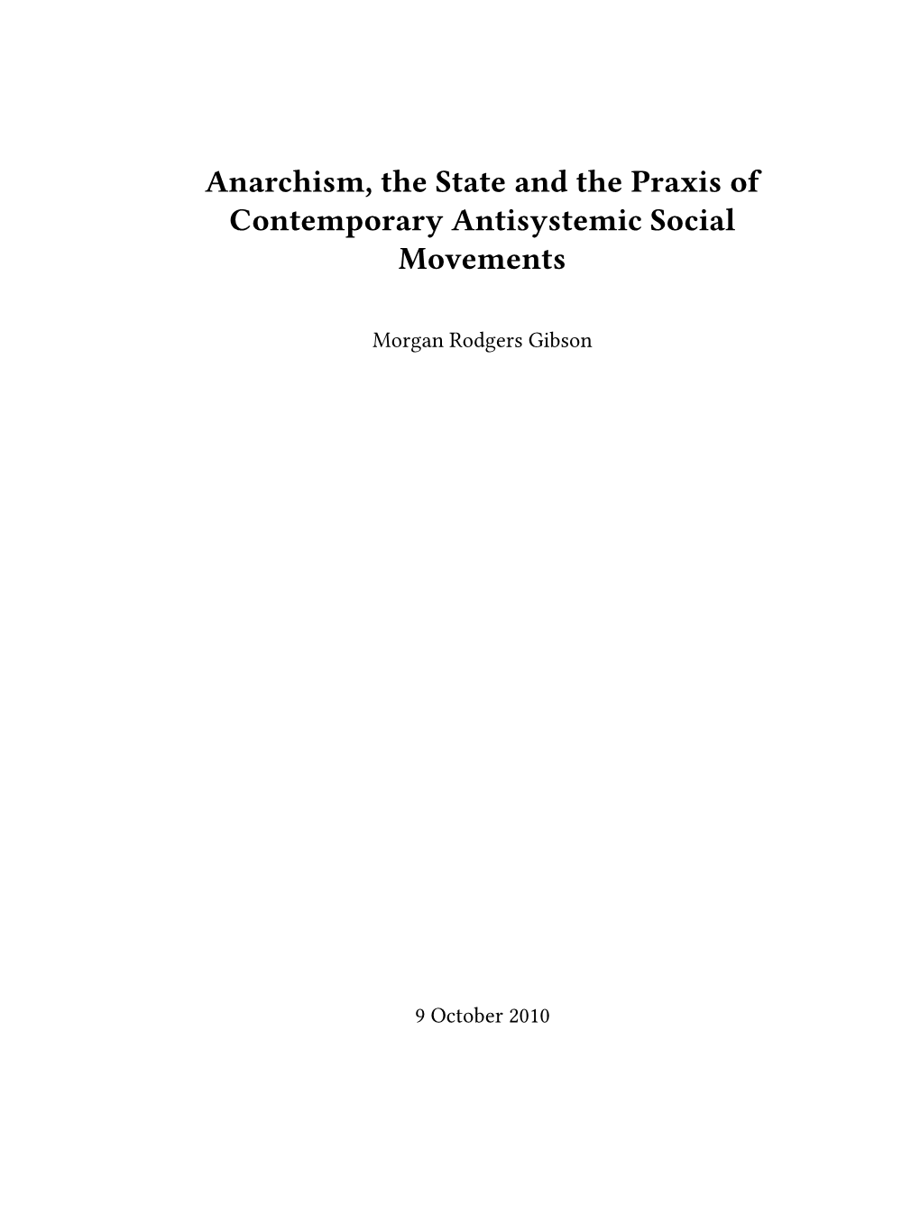 Anarchism, the State and the Praxis of Contemporary Antisystemic Social Movements