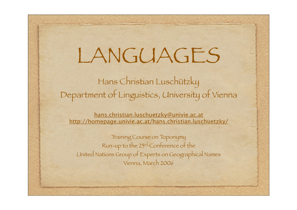 LANGUAGES Hans Christian Luschützky Department of Linguistics, University of Vienna