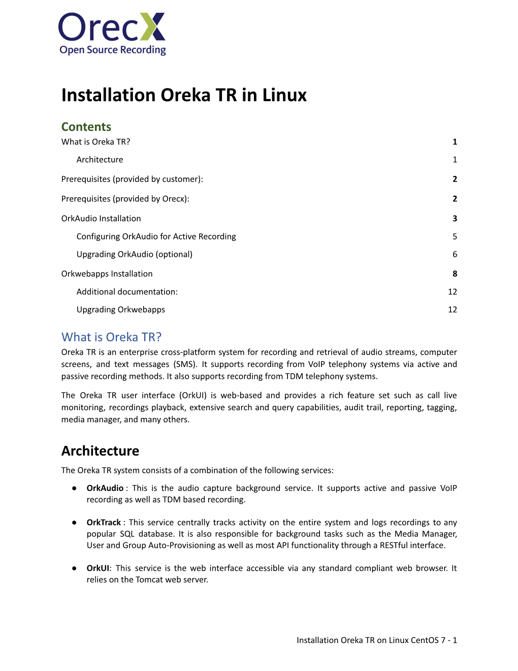 Installation Oreka TR on Linux Centos 7 - 1 Prerequisites (Provided by Customer)
