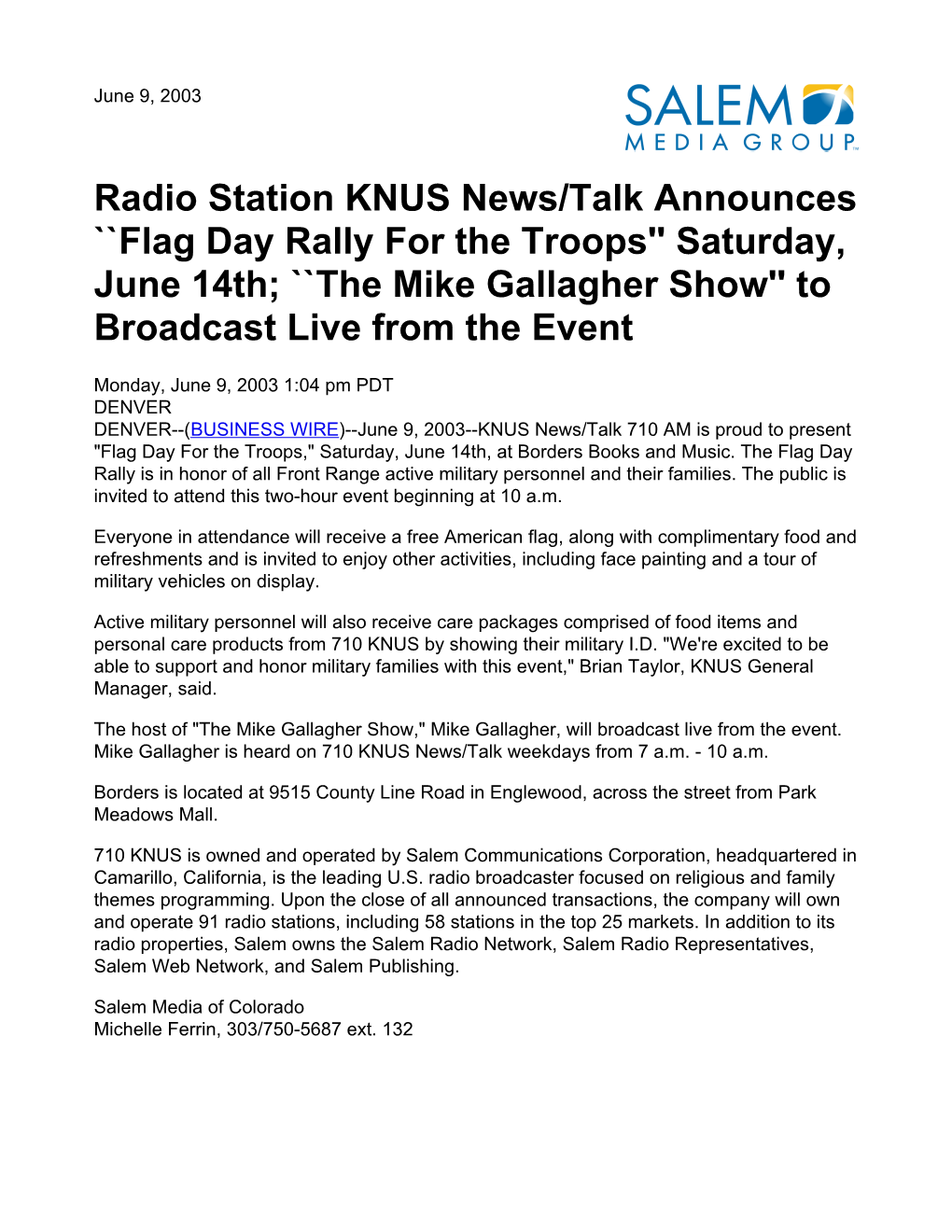 Radio Station KNUS News/Talk Announces ``Flag Day Rally for the Troops'' Saturday, June 14Th; ``The Mike Gallagher Show'' to Broadcast Live from the Event