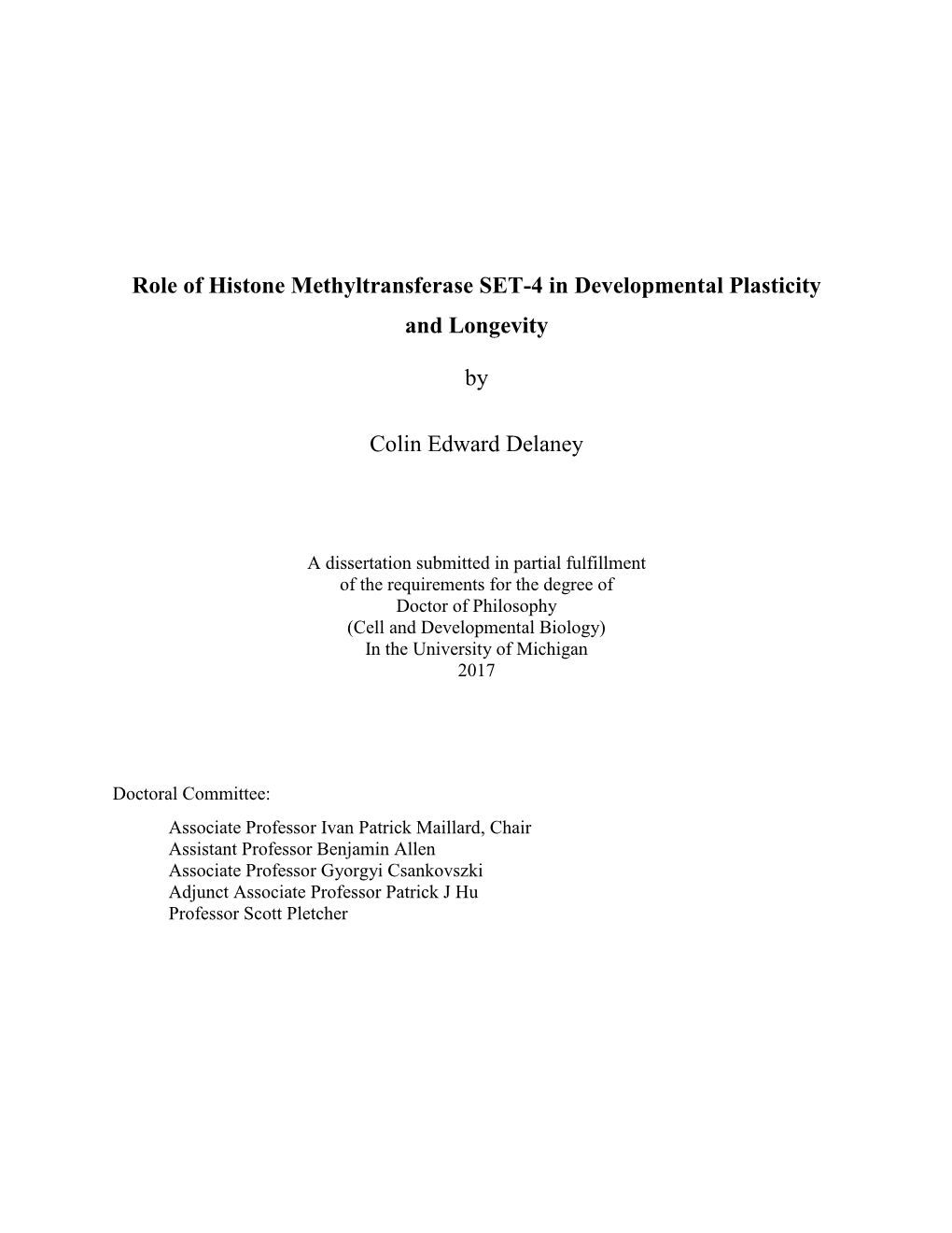 Role of Histone Methyltransferase SET-4 in Developmental Plasticity and Longevity