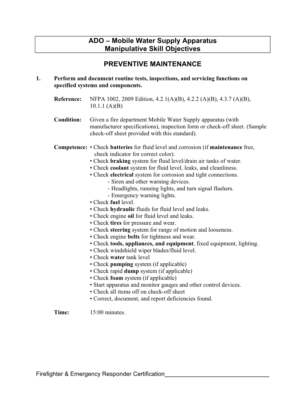 ADO – Mobile Water Supply Apparatus Manipulative Skill Objectives PREVENTIVE MAINTENANCE