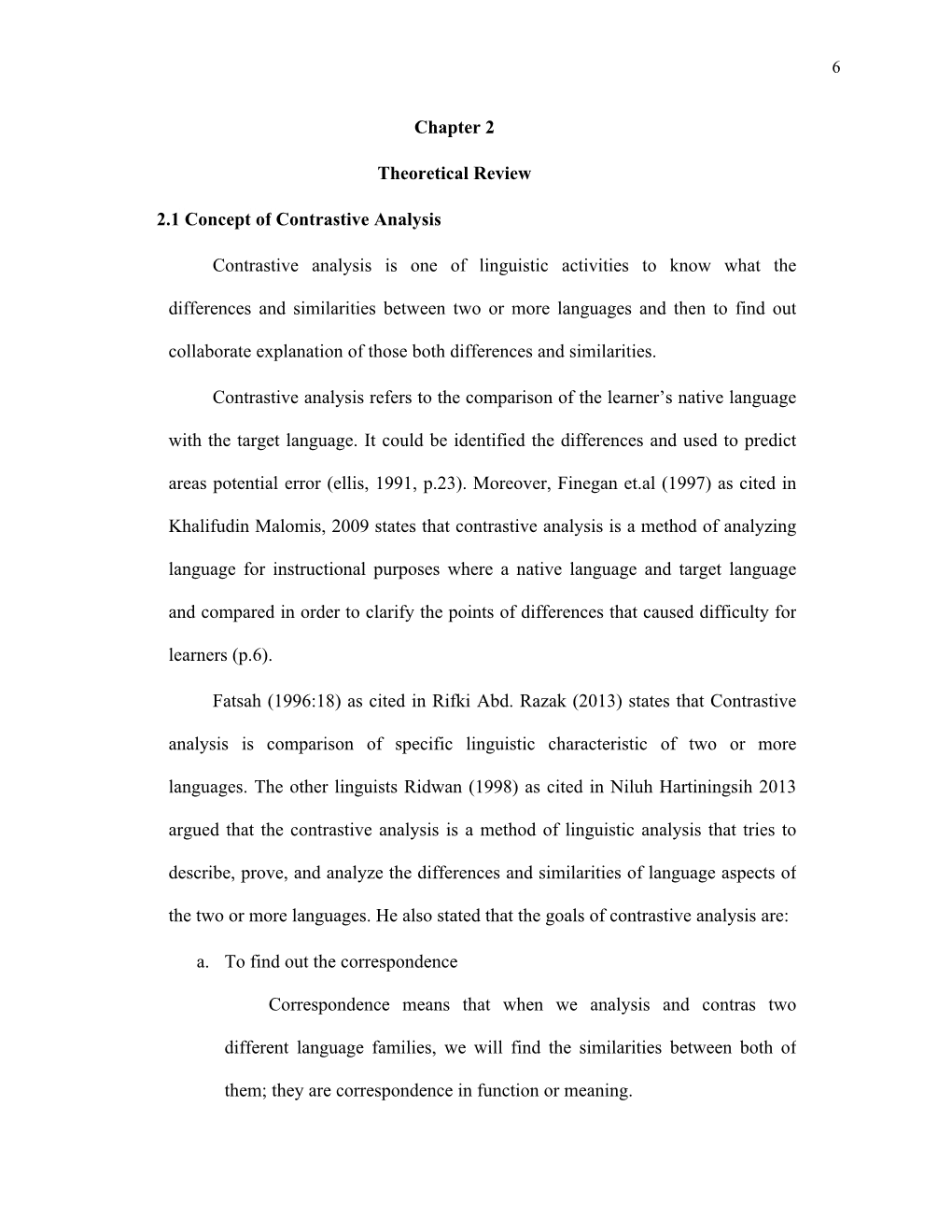 Chapter 2 Theoretical Review 2.1 Concept of Contrastive Analysis