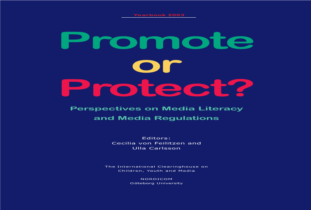 Promote Or Protect? Perspectives on Media Literacy and Media Regulations