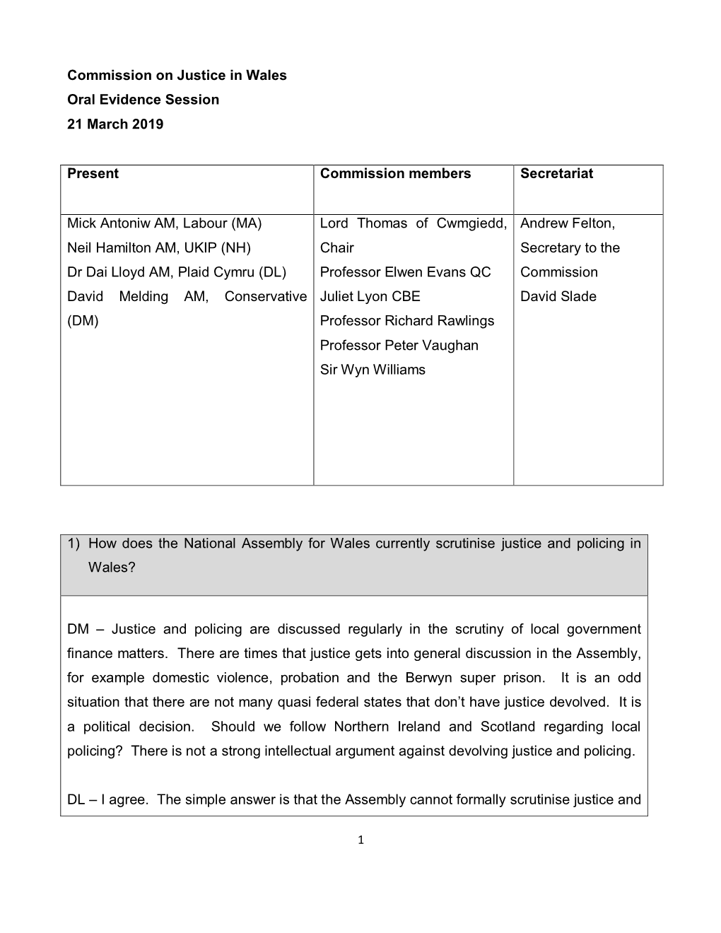 Oral Evidence to the Justice Commission from Assembly Members , File Type