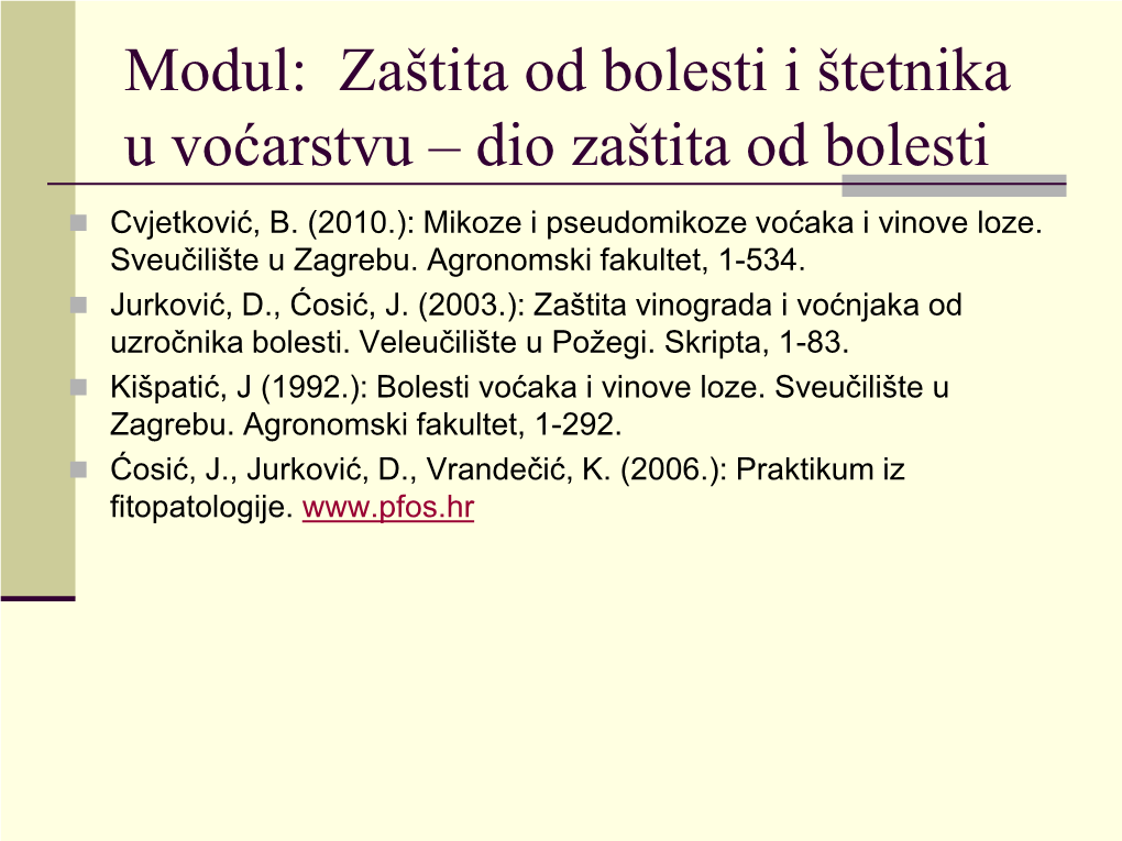 Modul: Zaštita Od Bolesti I Štetnika U Voćarstvu – Dio Zaštita Od Bolesti