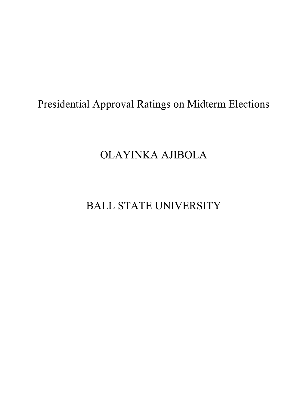 Presidential Approval Ratings on Midterm Elections OLAYINKA