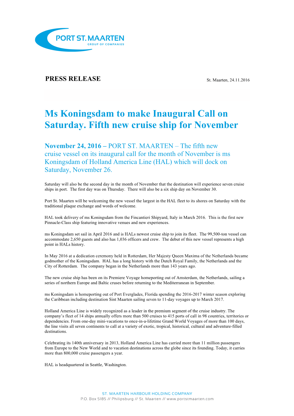 Ms Koningsdam to Make Inaugural Call on Saturday. Fifth New Cruise Ship for November