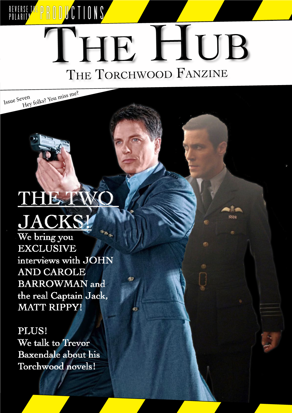 THE TWO JACKS! We Bring You EXCLUSIVE Interviews with JOHN and CAROLE BARROWMAN and the Real Captain Jack, MATT RIPPY!