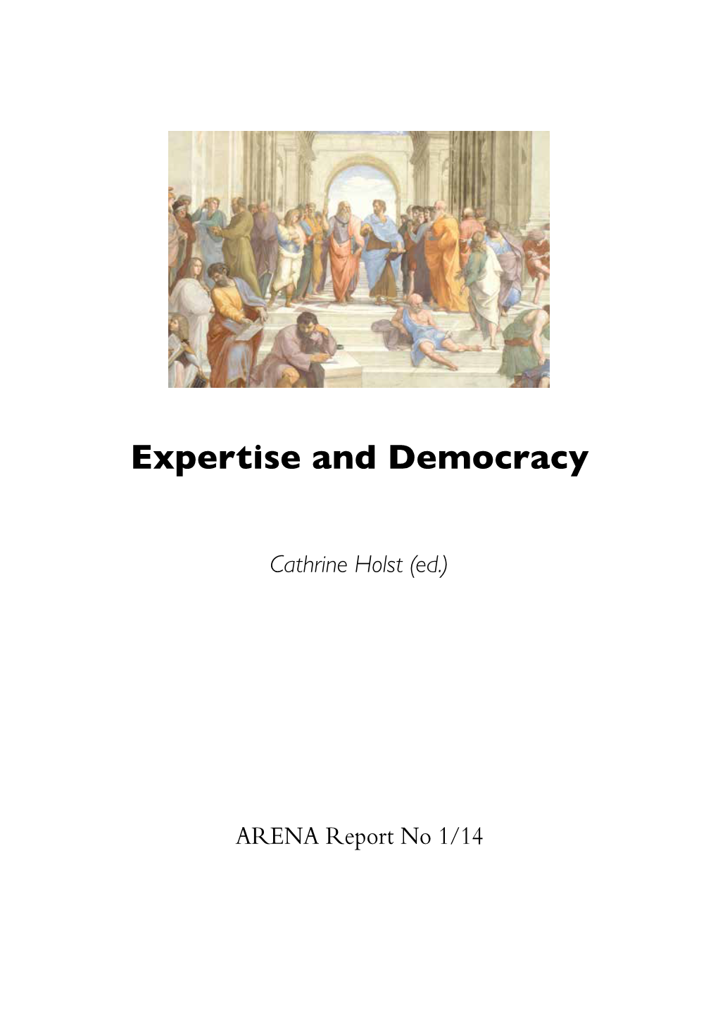 Expertise and Democracy