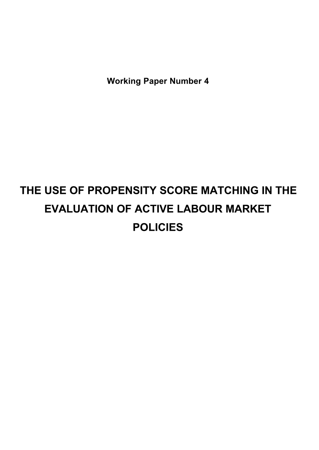 The Use of Propensity Score Matching in the Evaluation of Active Labour