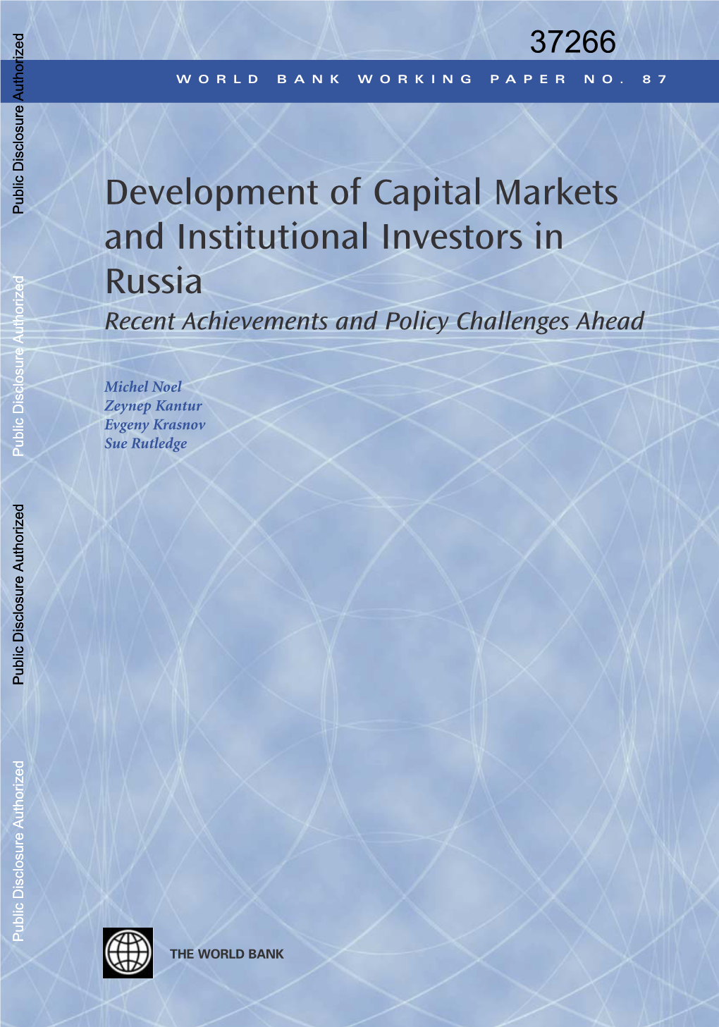Development of Capital Markets and Institutional Investors in Russia Recent Achievements and Policy Challenges Ahead