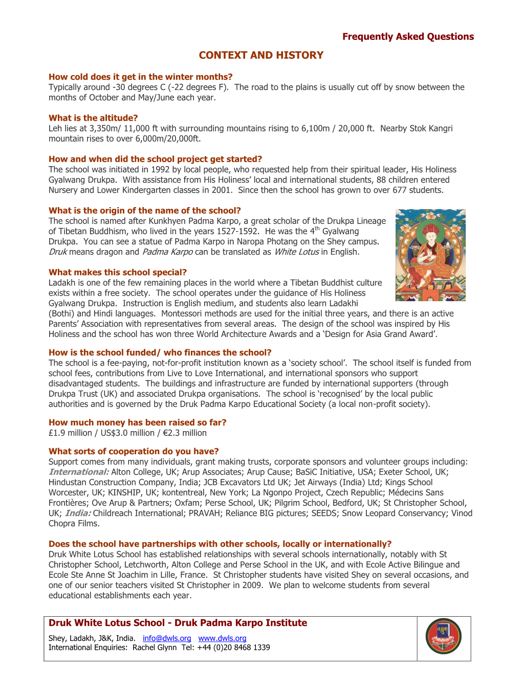 Frequently Asked Questions Druk White Lotus School