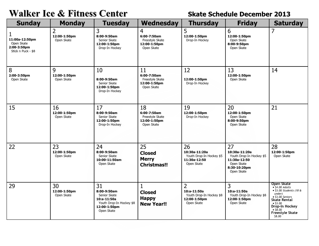 Walker Ice & Fitness Center Skate Schedule December 2013