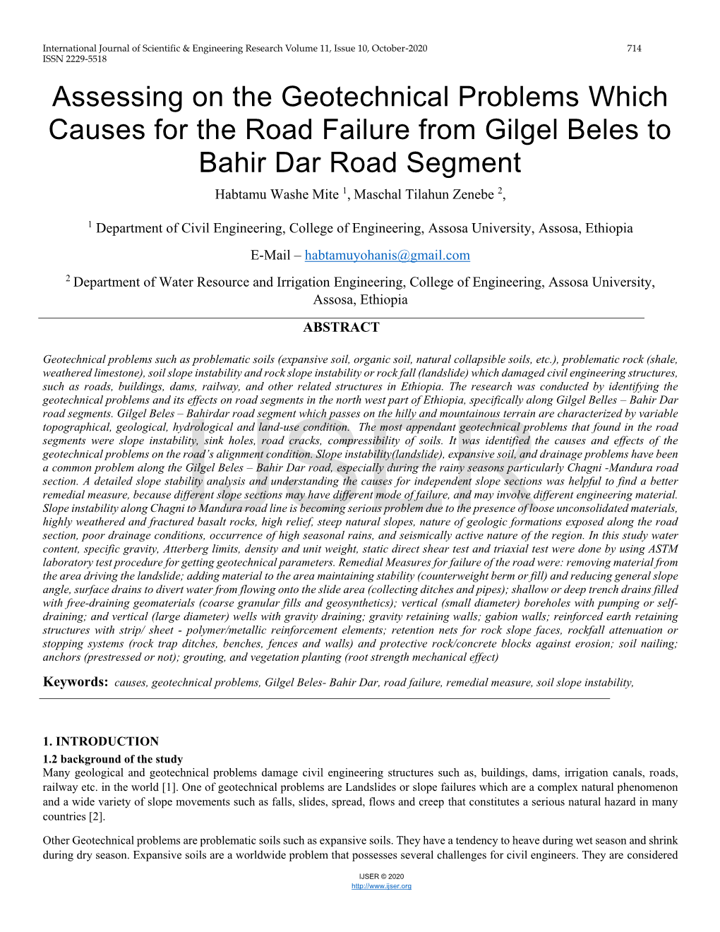 Assessing on the Geotechnical Problems Which Causes for the Road Failure from Gilgel Beles to Bahir Dar Road Segment Habtamu Washe Mite 1, Maschal Tilahun Zenebe 2