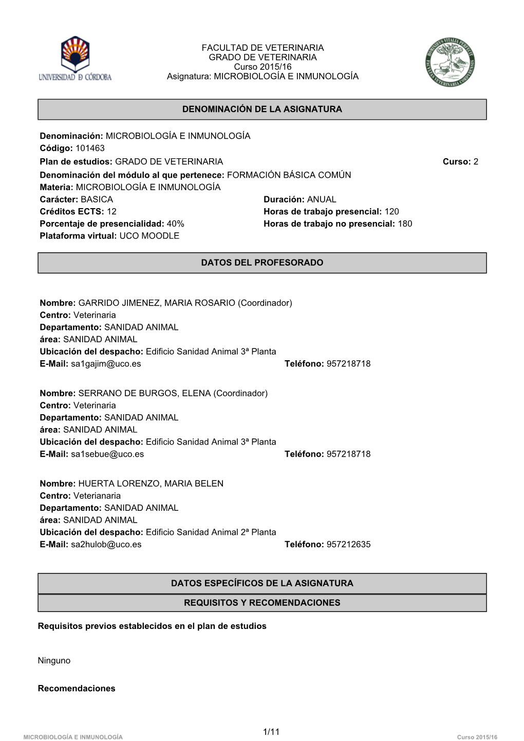 1/11 FACULTAD DE VETERINARIA GRADO DE VETERINARIA Curso