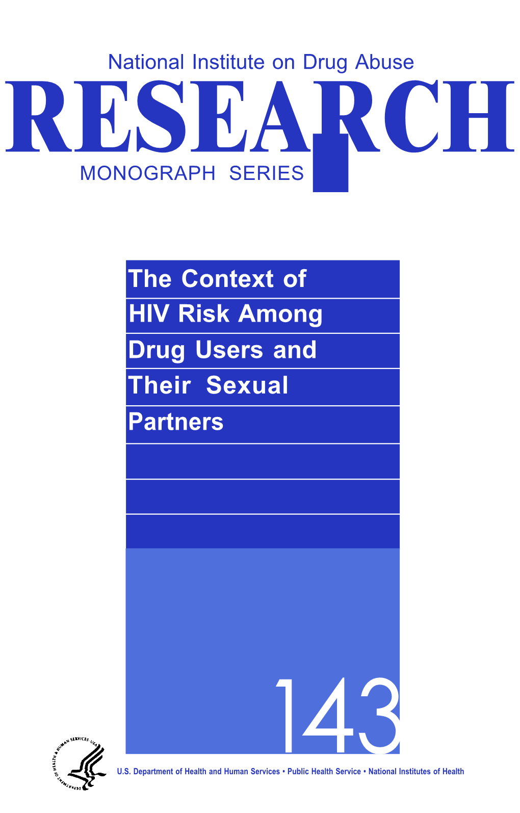 The Context of HIV Risk Among Drug Users and Their Sexual Partners