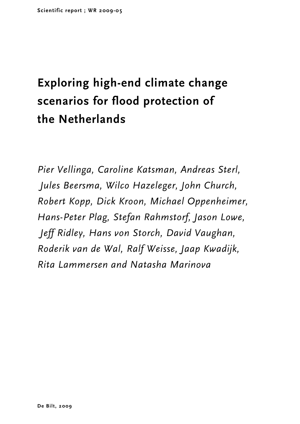 Exploring High-End Climate Change Scenarios for Flood Protection of the Netherlands