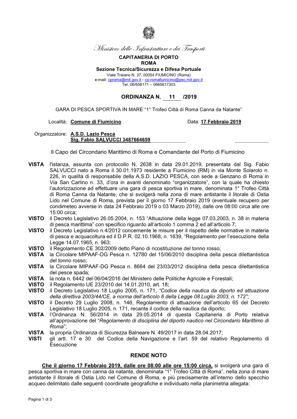 Ministero Delle Infrastrutture E Dei Trasporti CAPITANERIA DI PORTO ROMA Sezione Tecnica/Sicurezza E Difesa Portuale Viale Traiano N