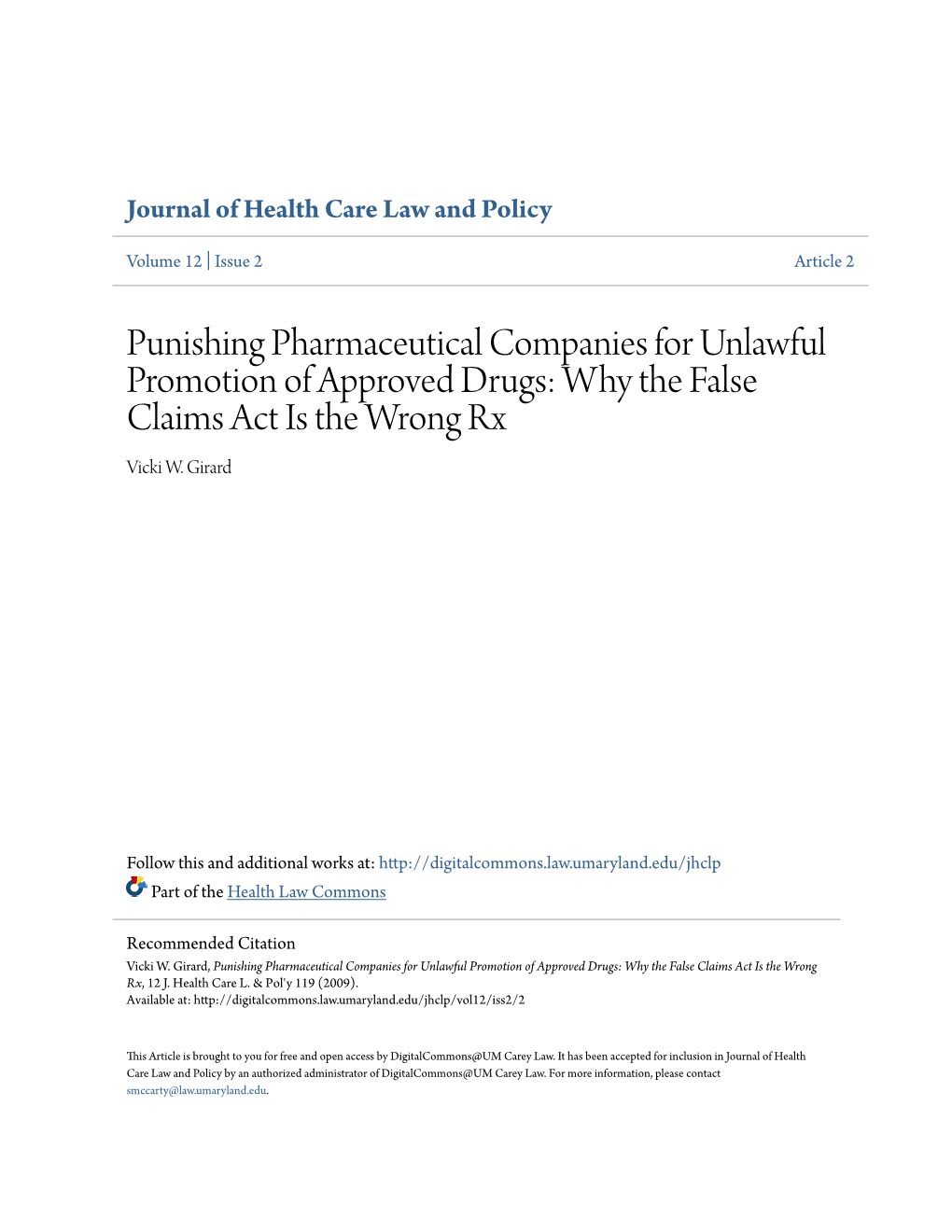 Punishing Pharmaceutical Companies for Unlawful Promotion of Approved Drugs: Why the False Claims Act Is the Wrong Rx Vicki W