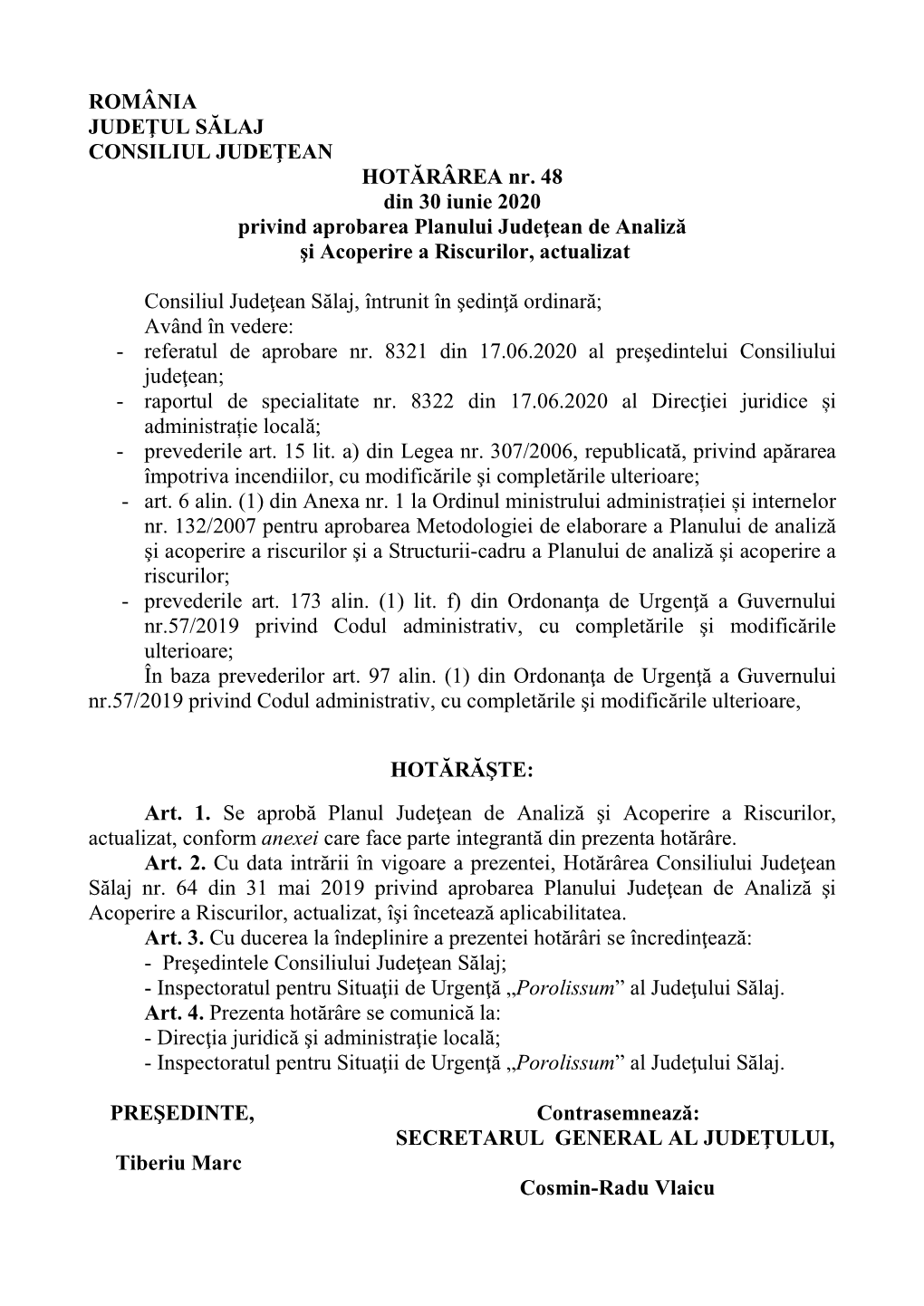 HOTĂRÂREA Nr. 48 Din 30 Iunie 2020 Privind Aprobarea Planului Judeţean De Analiză Şi Acoperire a Riscurilor, Actualizat