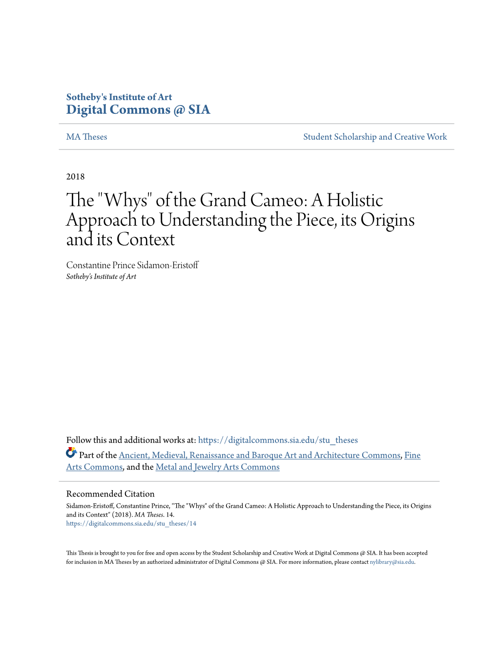 Of the Grand Cameo: a Holistic Approach to Understanding the Piece, Its Origins and Its Context Constantine Prince Sidamon-Eristoff Sotheby's Institute of Art