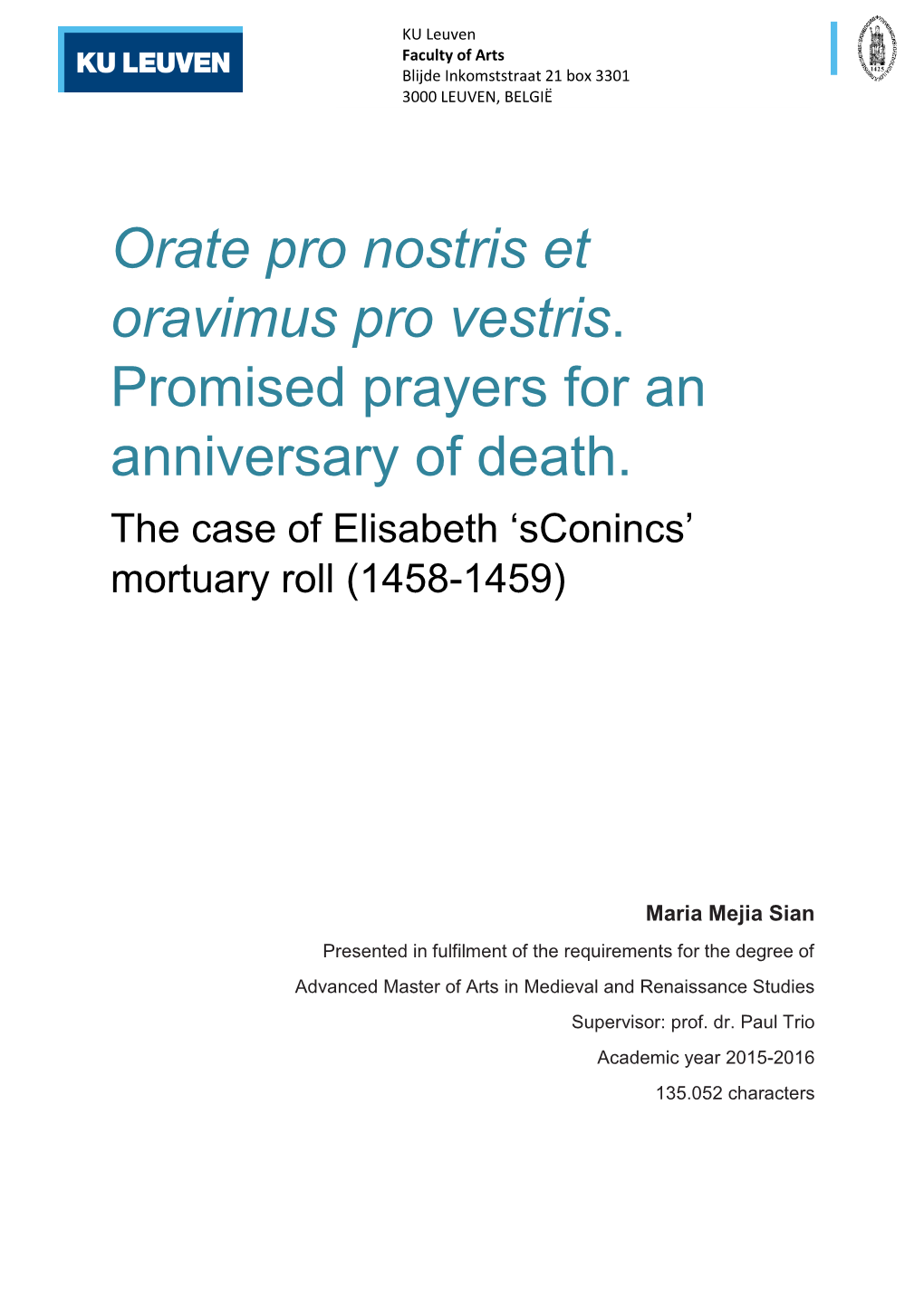 Orate Pro Nostris Et Oravimus Pro Vestris. Promised Prayers for an Anniversary of Death. the Case of Elisabeth ‘Sconincs’ Mortuary Roll (1458-1459)