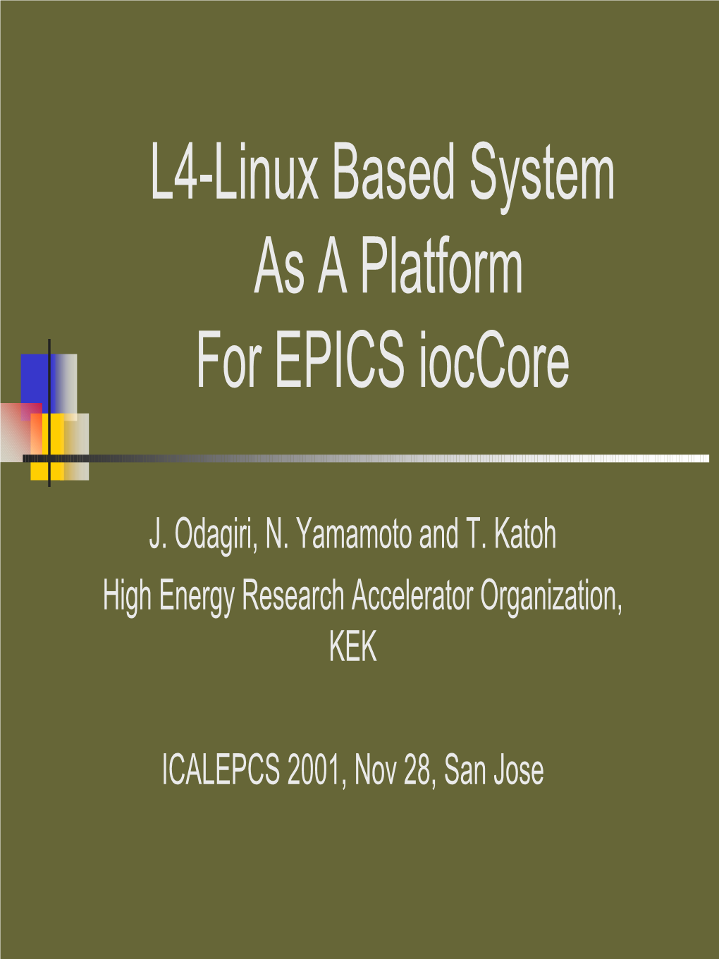 L4-Linux Based System As a Platform for EPICS Ioccore