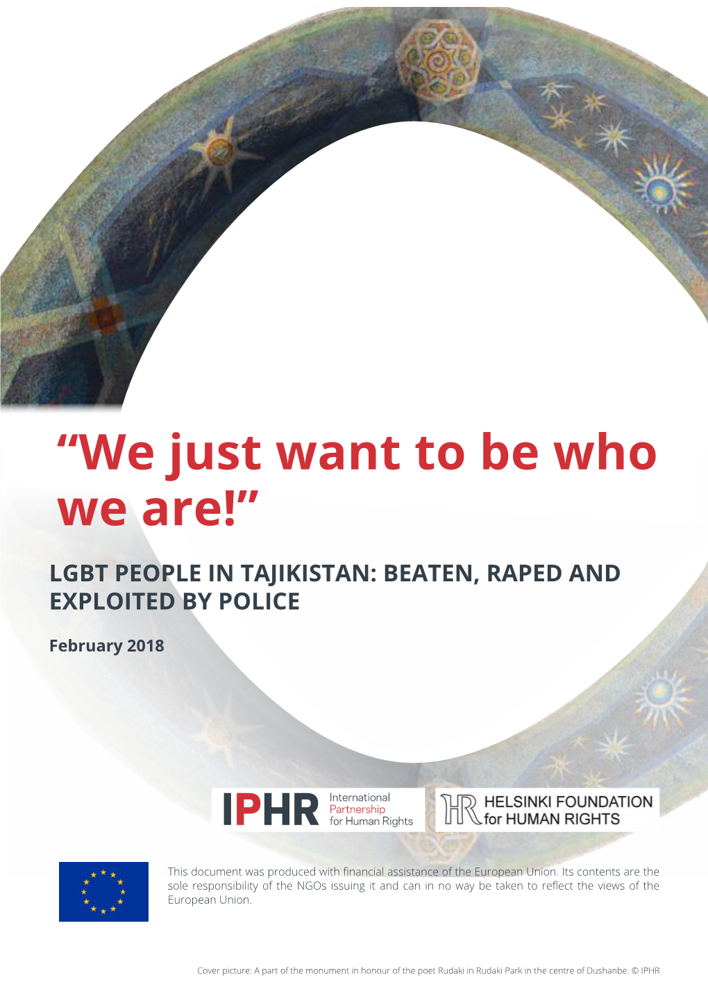 Lgbt People in Tajikistan: Beaten, Raped and Exploited by Police