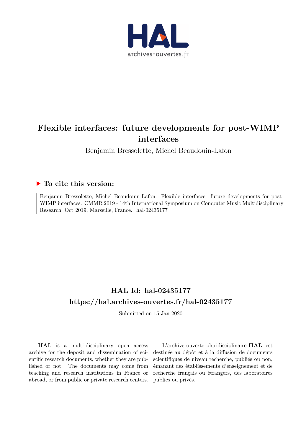 Flexible Interfaces: Future Developments for Post-WIMP Interfaces Benjamin Bressolette, Michel Beaudouin-Lafon