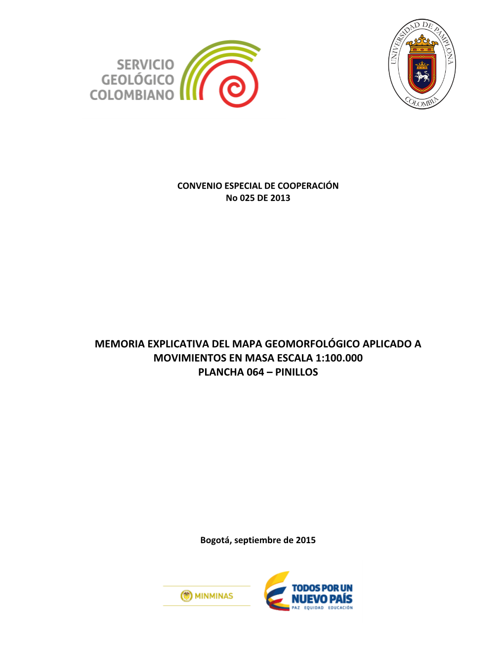 Memoria Explicativa Del Mapa Geomorfológico Aplicado a Movimientos En Masa Escala 1:100.000 Plancha 064 – Pinillos