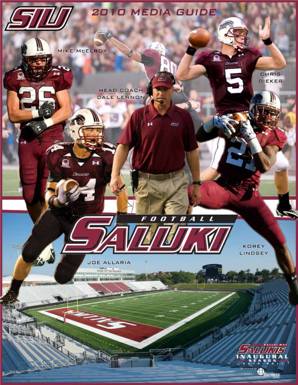 2010 SALUKI FOOTBALL Directory Table of Contents 2010 Schedule Date Opponent Time Intro 1-4 Records/History 53-108 Sept