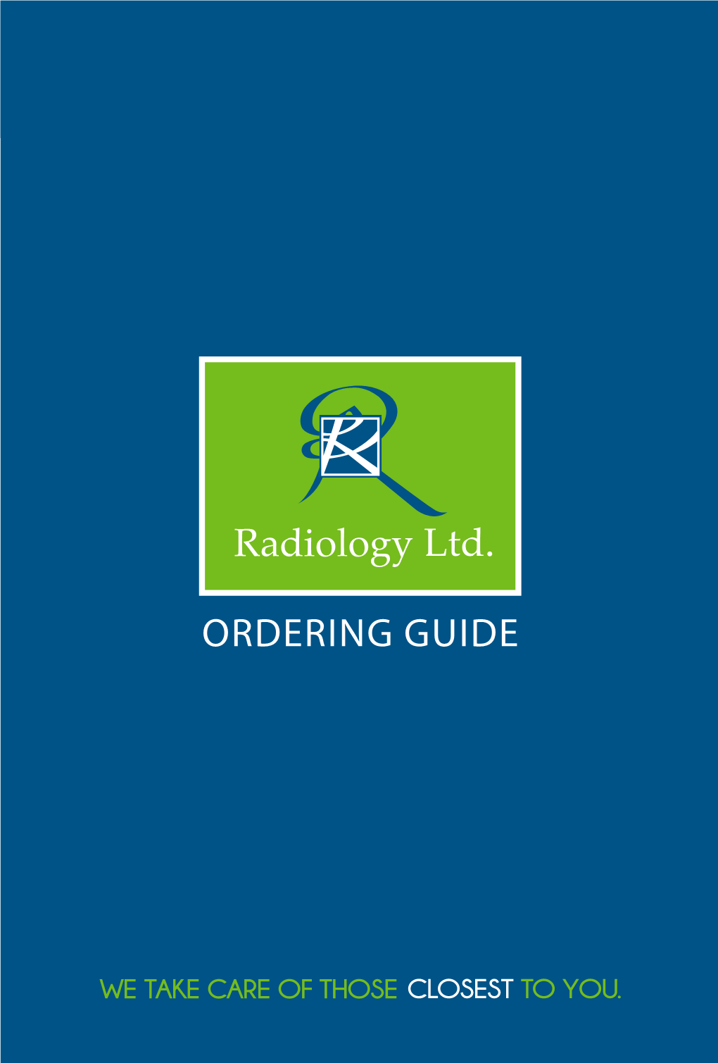 Ordering Guide Why This Guide Is Important to You and Your Patients